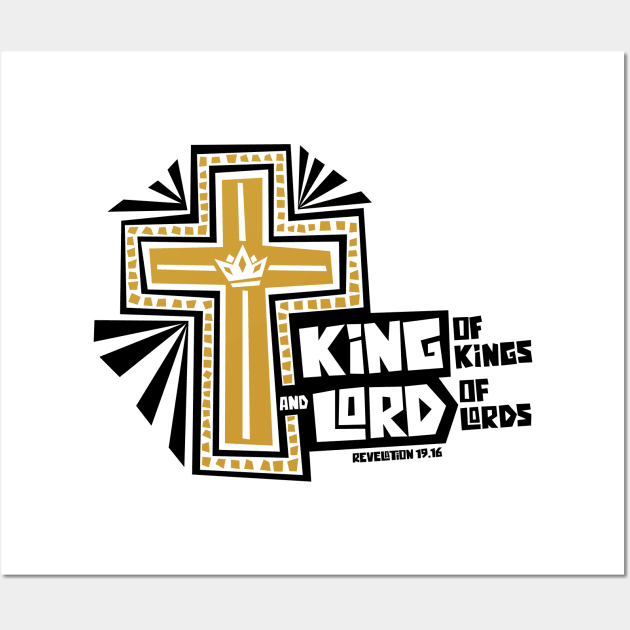 King of kings and Lord of lords Wall Art by Reformer